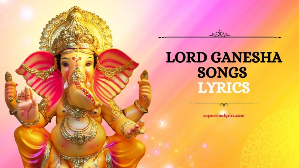 Lord Ganesha Songs Lyrics In Kannada - Super Cine Lyrics